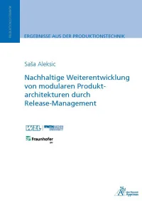 Nachhaltige Weiterentwicklung von modularen Produktarchitekturen durch Release-Management
