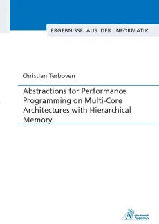 Abstractions for Performance Programming on Multi-Core Architectures with Hierarchical Memory