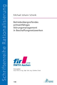 Betriebsübergreifendes echtzeitfähiges Störungsmanagement in Beschaffungsnetzwerken
