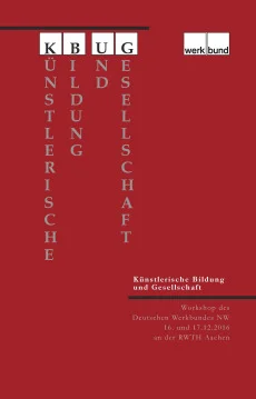 Künstlerische Bildung und Gesellschaft