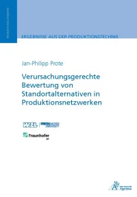 Verursachungsgerechte Bewertung von Standortalternativen in Produktionsnetzwerken