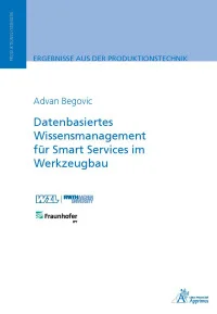 Datenbasiertes Wissensmanagement für Smart Services im Werkzeugbau