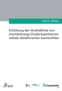 Erhöhung der Strahldichte von Hochleistungs-Diodenlaserbarren mittels dielektrischer Kantenfilter