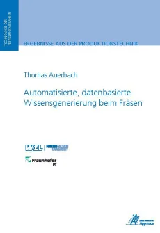 Automatisierte, datenbasierte Wissensgenerierung beim Fräsen