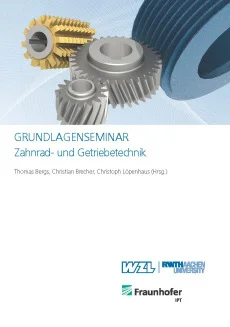 Grundlagenseminar Zahnrad- und Getriebetechnik