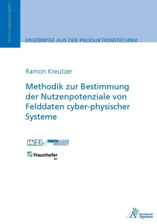 Methodik zur Bestimmung der Nutzenpotenziale von Felddaten cyber-physischer Systeme