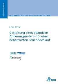 Gestaltung eines adaptiven Änderungssystems für einen beherrschten Serienhochlauf