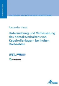 Untersuchung und Verbesserung des Kontaktverhaltens von Kegelrollenlagern bei hohen Drehzahlen