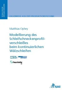 Modellierung des Schleifschneckenprofilverschleißes beim kontinuierlichen Wälzschleifen