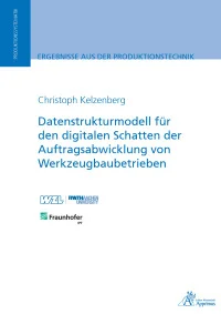 Datenstrukturmodell für den digitalen Schatten der Auftragsabwicklung von Werkzeugbaubetrieben