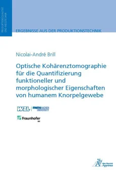 Optische Kohärenztomographie für die Quantifizierung funktioneller und morphologischer Eigenschaften von humanem Knorpelgewebe