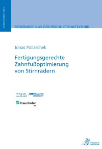 Fertigungsgerechte Zahnfußoptimierung von Stirnrädern