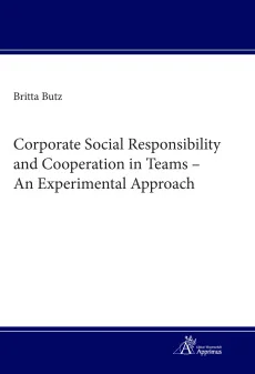 Corporate Social Responsibility and Cooperation in Teams – An Experimental Approach