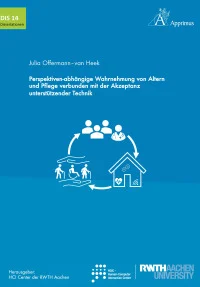 Perspektiven-abhängige Wahrnehmung von Altern und Pflege verbunden mit der Akzeptanz unterstützender Technik