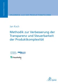 Methodik zur Verbesserung der Transparenz und Steuerbarkeit der Produktkomplexität