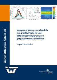 Implementierung eines Moduls zur großflächigen In-Line Blitzlampentemperung von gesputterten ITO-Schichten