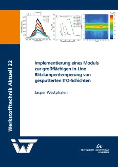 Implementierung eines Moduls zur großflächigen In-Line Blitzlampentemperung von gesputterten ITO-Schichten