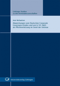 Abweichungen vom Deutschen Corporate Governance Kodex und von §161 AktG als Pflichtverletzung im Sinne der Untreue