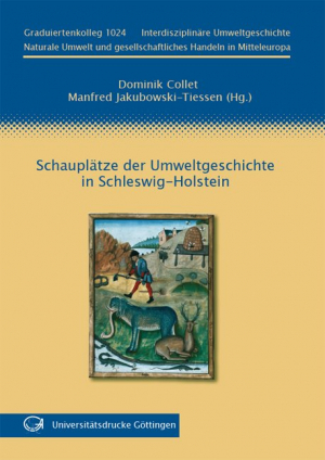 Schauplätze der Umweltgeschichte in Schleswig-Holstein