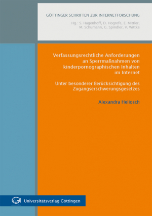 Verfassungsrechtliche Anforderungen an Sperrmaßnahmen von kinderpornographischen Inhalten im Internet