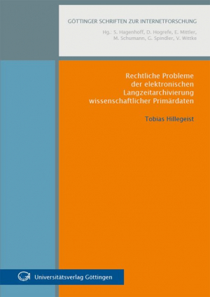 Rechtliche Probleme der elektronischen Langzeitarchivierung wissenschaftlicher Primärdaten