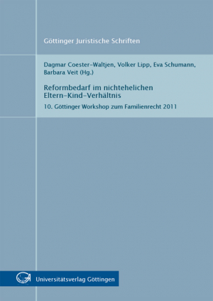 Reformbedarf im nichtehelichen Eltern-Kind-Verhältnis