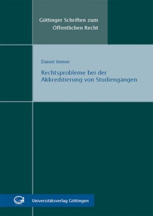 Rechtsprobleme der Akkreditierung von Studiengängen