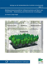 Waldwachstumskundliche Softwaresysteme auf Basis von TreeGrOSS - Anwendung und theoretische Grundlagen