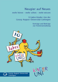 Neugier auf Neues 10 Jahre Kinder-Uni Göttingen