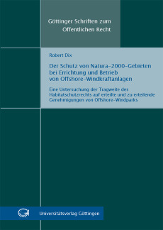 Der Schutz von Natura-2000-Gebieten bei Errichtung und Betrieb von Offshore-Windkraftanlagen