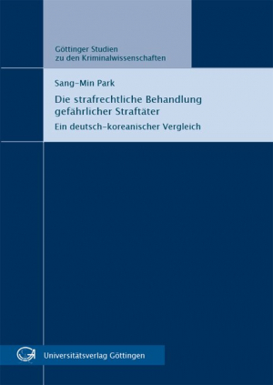 Die strafrechtliche Behandlung gefährlicher Straftäter