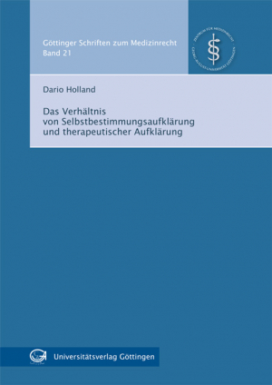 Das Verhältnis von Selbstbestimmungsaufklärung und therapeutischer Aufklärung