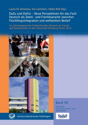 DaZu und DaFür – Neue Perspektiven für das Fach Deutsch als Zweit- und Fremdsprache zwischen Flüchtlingsintegration und weltweitem Bedarf