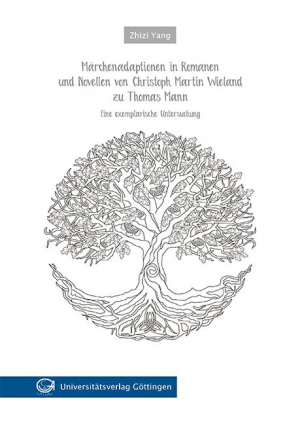 Märchenadaptionen in Romanen und Novellen von Christoph Martin Wieland zu Thomas Mann