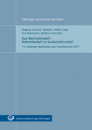 Das Wechselmodell – Reformbedarf im Kindschaftsrecht?