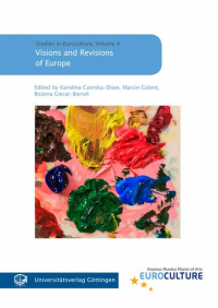 Visions and Revisions of Europe