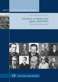 Forstleute im Widerstand gegen Adolf Hitler