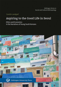 Aspiring to the Good Life in Seoul
