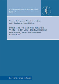 Moralische Pluralität und kulturelle Vielfalt in der Gesundheitsversorgung