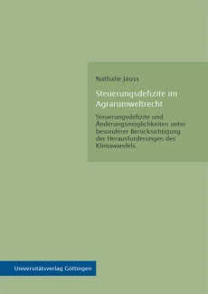 Steuerungsdefizite im Agrarumweltrecht