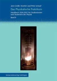 Das Physikalische Praktikum Band II
