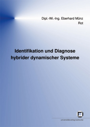 Identifikation und Diagnose hybrider dynamischer Systeme
