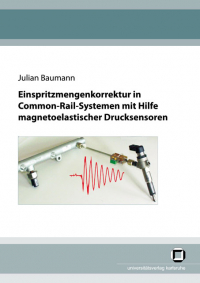 Einspritzmengenkorrektur in Common-Rail-Systemen mit Hilfe magnetoelastischer Drucksensoren