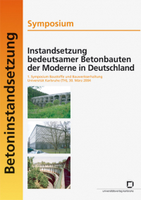 Instandsetzung bedeutsamer Betonbauten der Moderne in Deutschland