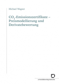 CO2-Emissionszertifikate - Preismodellierung und Derivatebewertung