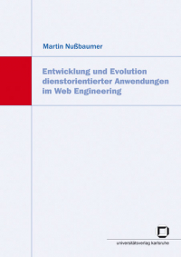 Entwicklung und Evolution dienstorientierter Anwendungen im Web Engineering
