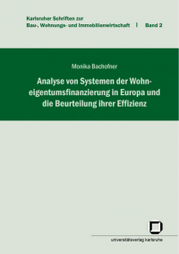 Analyse von Systemen der Wohneigentumsfinanzierung in Europa und die Beurteilung ihrer Effizienz