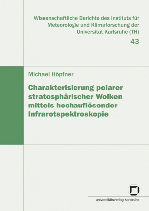 Charakterisierung polarer stratosphärischer Wolken mittels hochauflösender Infrarotspektroskopie