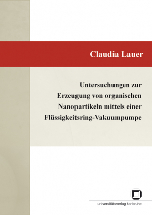 Untersuchungen zur Erzeugung von organischen Nanopartikeln mittels einer Flüssigkeitsring-Vakuumpumpe