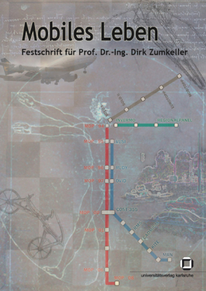 Mobiles Leben : Festschrift für Prof. Dr.-Ing. Dirk Zumkeller